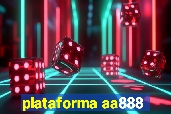 plataforma aa888